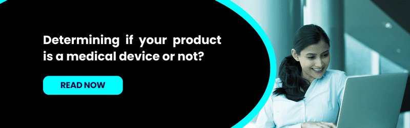 Determining if your product is a medical device or not