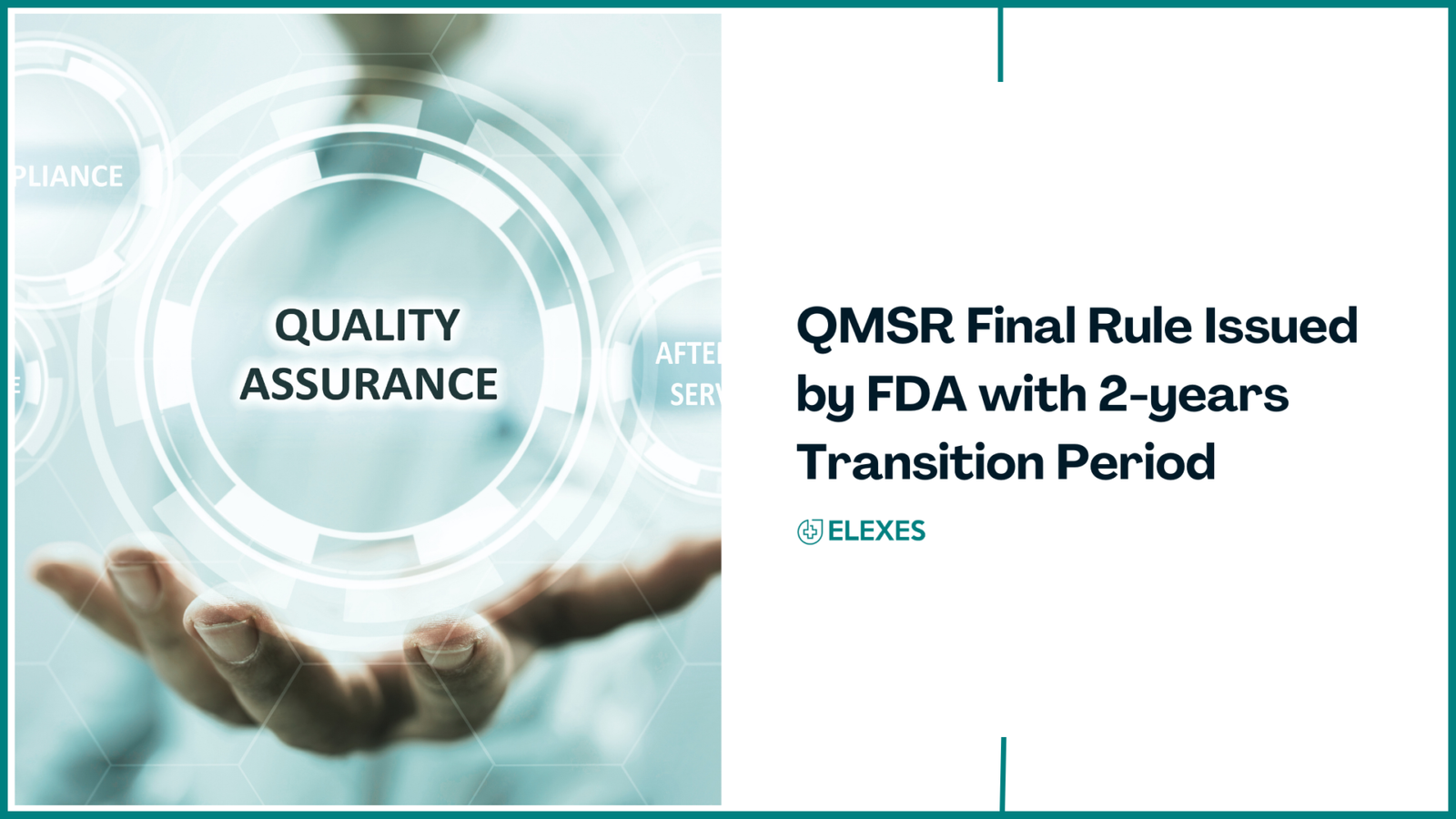 FDA QMSR Final Rule Issued by FDA with 2-years Transition Period