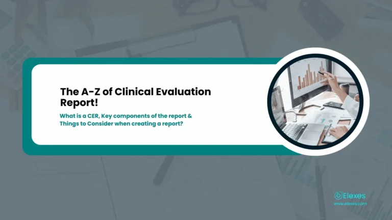 The A Z of Clinical Evaluation Report