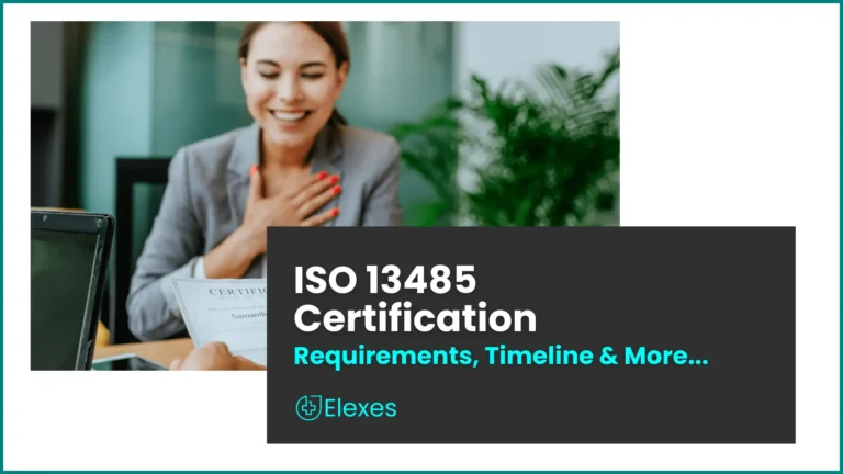 ISO 13485 Certification: Requirements & Timeline