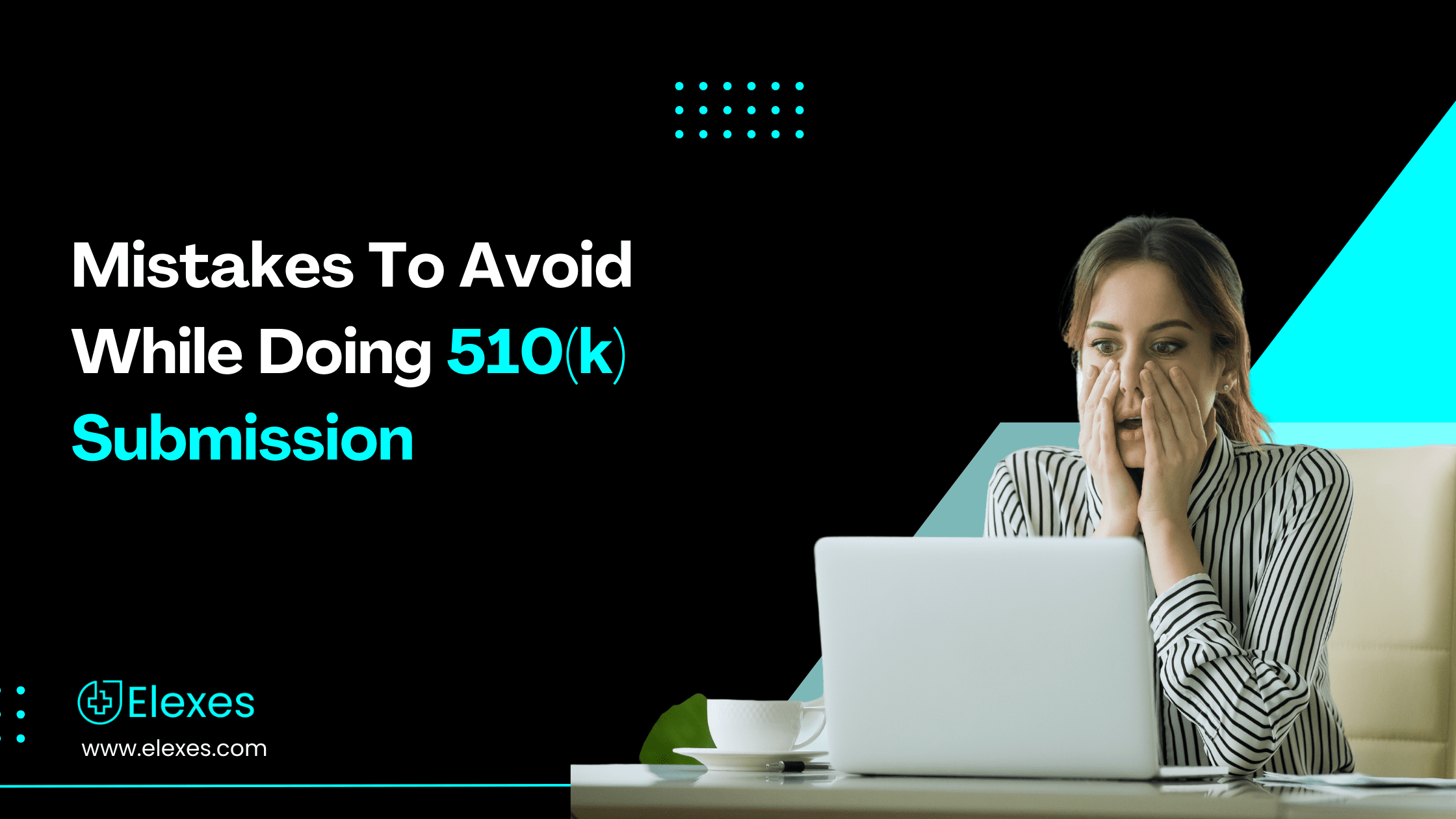 13 Common Mistakes to Avoid in the 510(k) Submission