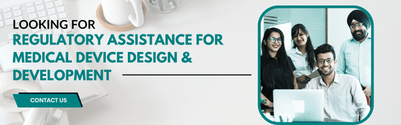 Regulatory assistance for medical device design & development