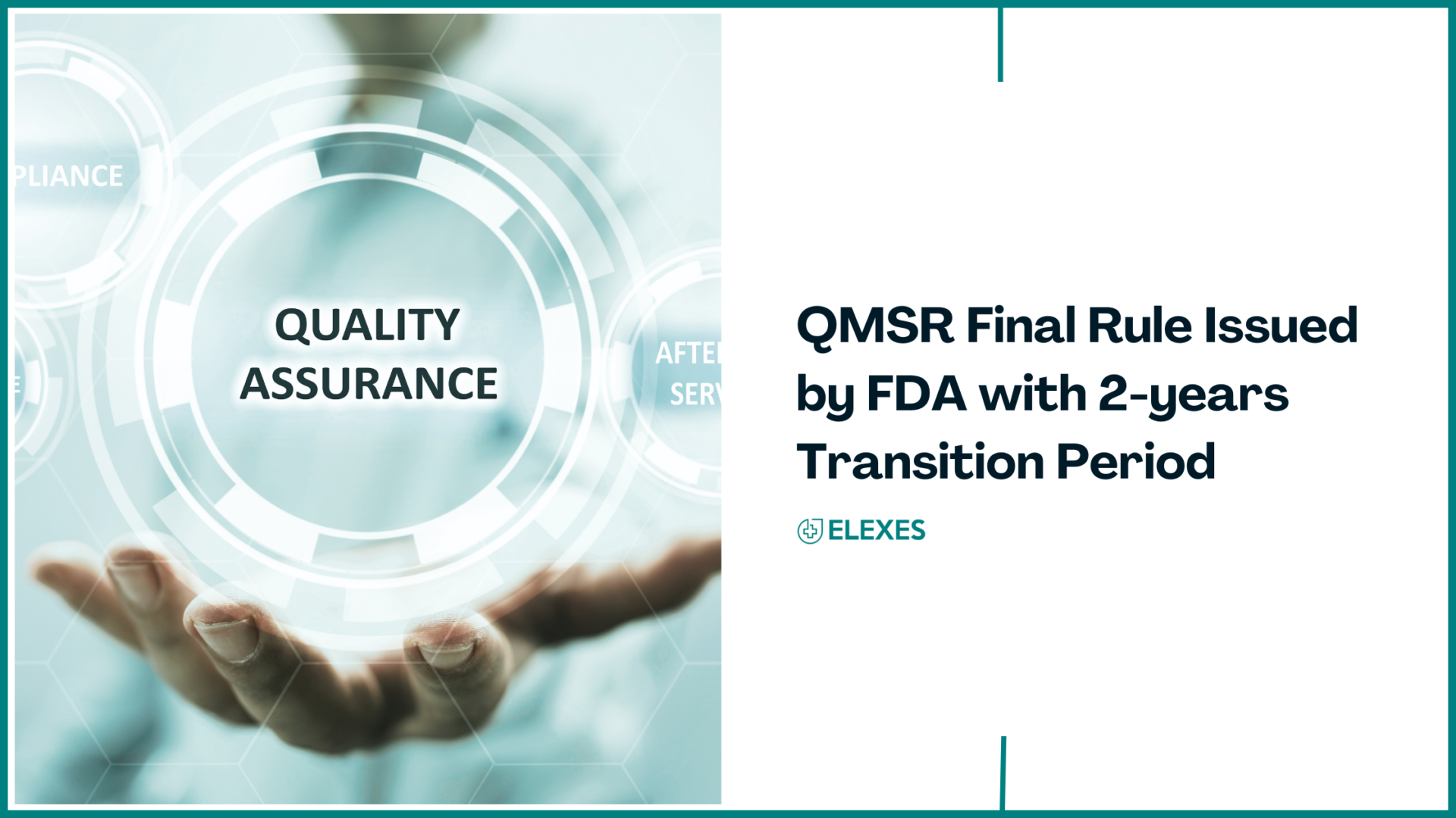 QMSR Final Rule Issued by FDA with 2-years Transition Period