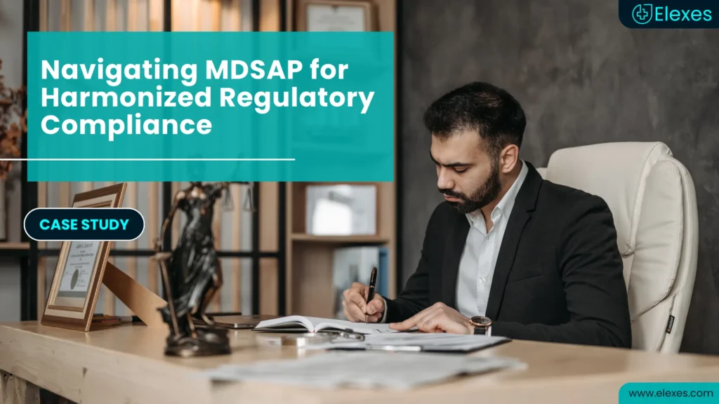 Navigating MDSAP for Harmonized Regulatory Compliance