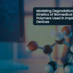 Modeling degradation kinetics of biomedical polymers used in implantable medical devices through hydrolysis, oxidation, and Arrhenius-based modeling