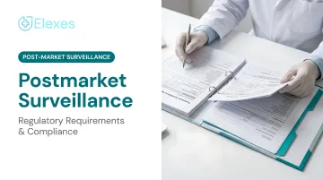 Postmarket Surveillance: Regulatory Requirements & Compliance