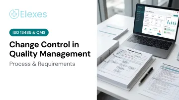 Change Control in Quality Management: Process & Requirements