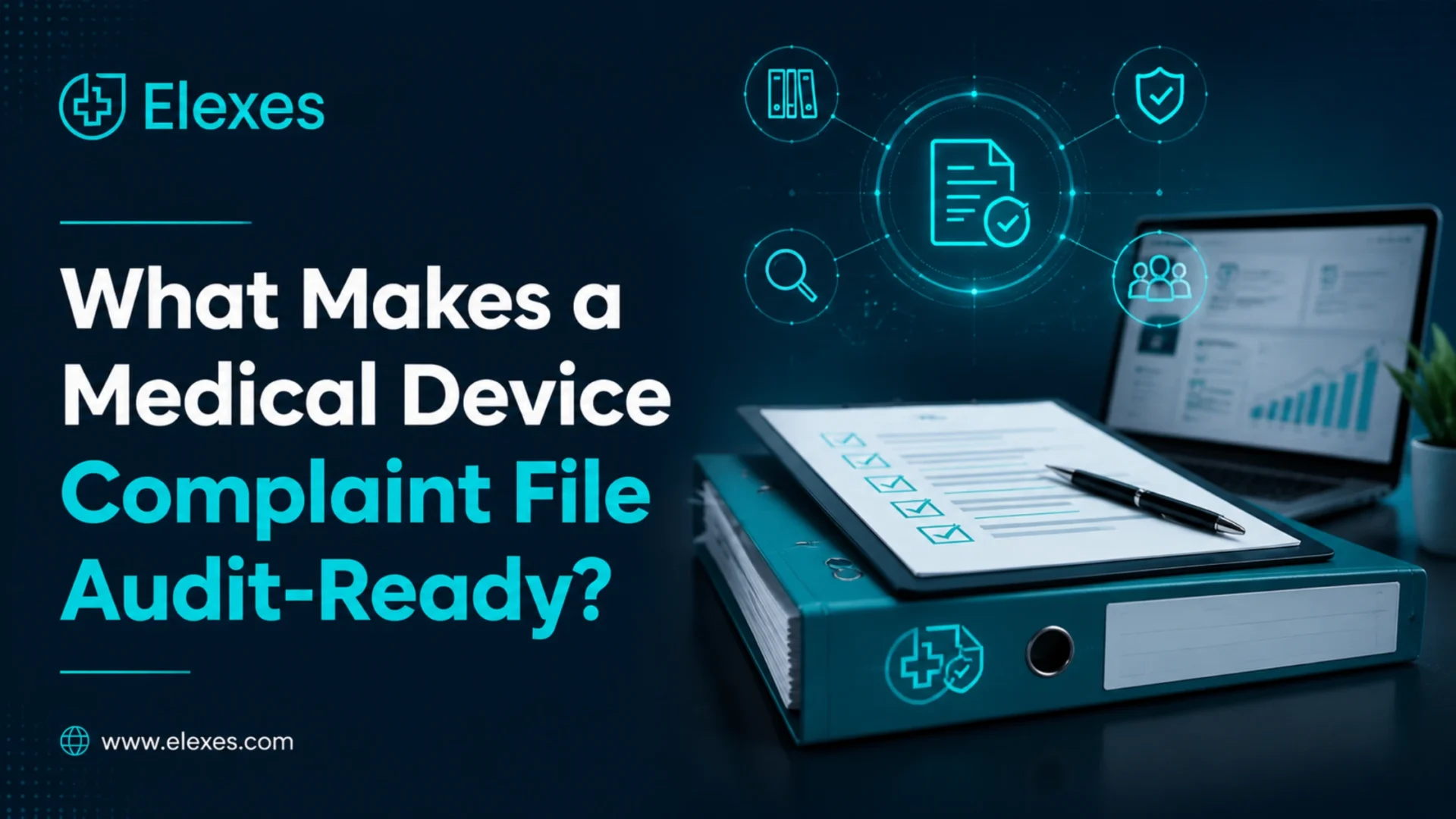Medical device complaint file audit readiness banner showing a complaint document, checklist, compliance icons, and quality review workflow.
